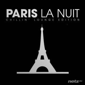  VA - Paris La Nuit - Chillin Lounge Selection (2014) 