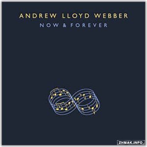  Andrew Lloyd Webber - Now & Forever (2001) 5CD (Lossless+MP3) 