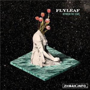  Flyleaf - Between The Stars (2014) 