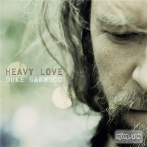  Duke Garwood - Heavy Love (2015) 