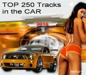  VA - TOP 250 Tracks in the CAR (2015) 