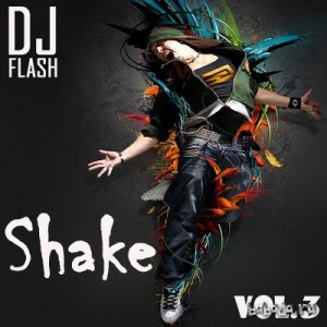  DJ Flash - Shake vol.3 (2015) 