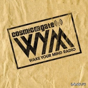  Cosmic Gate - Wake Your Mind 046 (2015-02-20) 