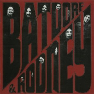  Batdorf & Rodney - Batdorf & Rodney (1972, Remastered 2014) 