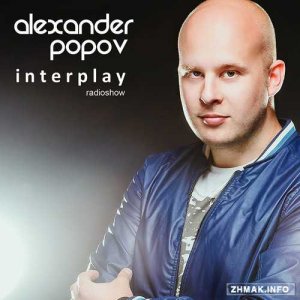  Alexander Popov presents  - Interplay 037 (2015-03-15) 