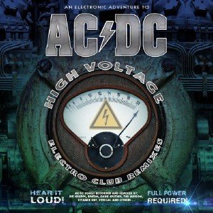  An Electronic Adventure To AC/DC: High Voltage Electro Club Remixes (2015) 
