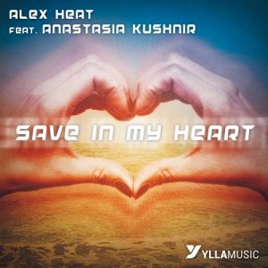  Alex Heat feat. Anastasia Kushnir - Save In My Heart 