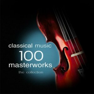  Classical Music - 100 Masterworks (2015) 