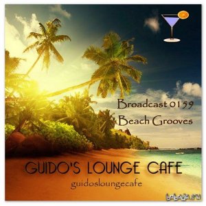  Guido's Lounge Cafe Broadcast 0159 Beach Grooves (2015) 