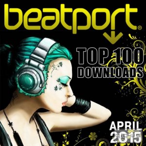  Beatport Top 100 Downloads April 2015 (2015) 