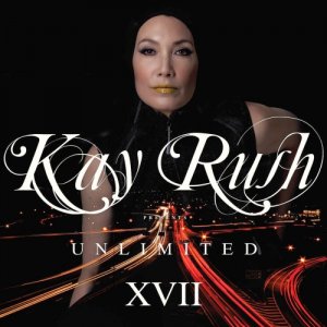  Kay Rush - Unlimited. XVII (2015) 
