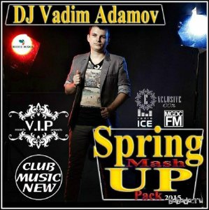  DJ Vadim Adamov - Spring Mash Up Pack (2015) 
