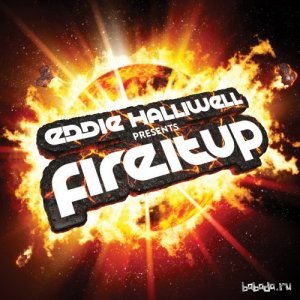  Eddie Halliwell - Fire It Up 309 (2015-06-01) 