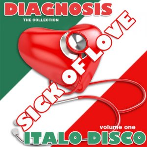  Diagnosis - Sick of Love Italo Disco (2015) 