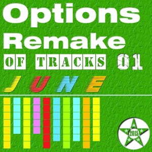  Options Remake Of Tracks 2015 JUNE 01 