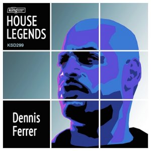  House Legends: Dennis Ferrer (2015) 