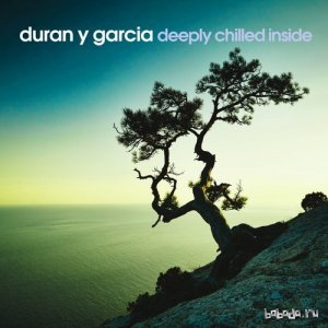  Duran y Garcia - Deeply Chilled Inside (2015) 