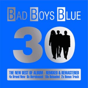  Bad Boys Blue - 30 (2015) 
