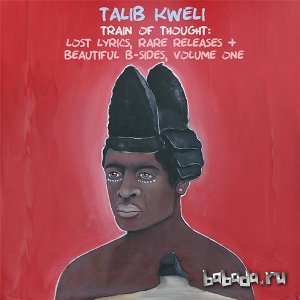  Talib Kweli - Train Of Thought Lost Lyrics, Rare Releases & Beautiful B-Sides Vol.1 (2015) 
