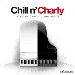  Chill N Charly - A Chill Out Tribute To Charly Garcia (2015) 