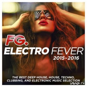  Electro Fever 2015 - 2016 (By FG) (2015) 