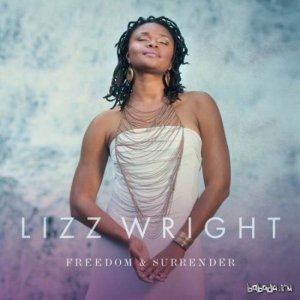  Lizz Wright - Freedom & Surrender  (2015) 