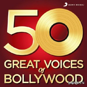  50 Great Voices of Bollywood (2015) 