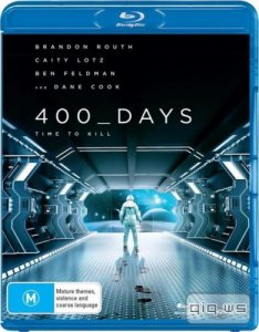  400 дней / 400 Days (2015/BDRip/1080p/720p/HDRip/1400Mb/700Mb) 