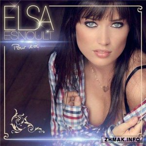  Elsa Esnoult - Pour toi [Deluxe Edition] (2015) 