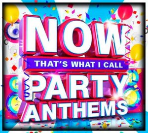  Now Thats What I Call Party Anthems (2015) 