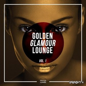  Golden Glamour Lounge Volume One (2015) 