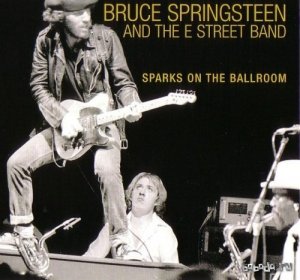  Bruce Springsteen - Sparks On The Ballroom (1975) 