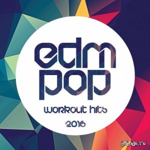  EDM Pop Workout Hits 2016 