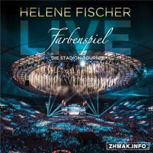  Helene Fischer - Farbenspiel Live - Die Stadion-Tournee (2015) Lossless 