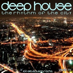 Deep House: The Rhythm of the City (2016) 
