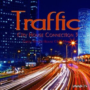  Traffic - City House Connection 3 (2016) 