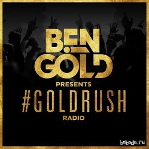  Ben Gold - #Goldrush Radio 086 (2016-02-05) 