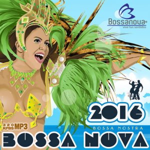  Bossa Nova: Bossa Nostra (2016) 