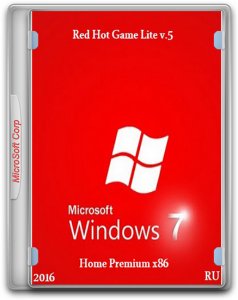  Windows 7 Home Premium - Red Hot Game Lite (x86) Lite v.5 (2016/RUS/by Vlazok) 