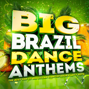  Brazil Dance Anthems! - The Brand 50 (2016) 