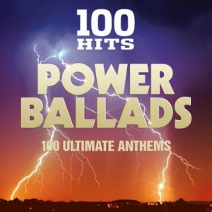  100 Hits - Power Ballads (2016) 