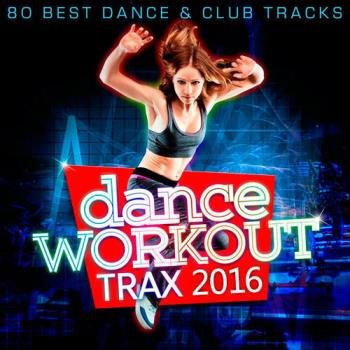 Dance Workout Trax 2016 (2016)