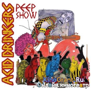 Acid Drinkers - Peep Show (2016)