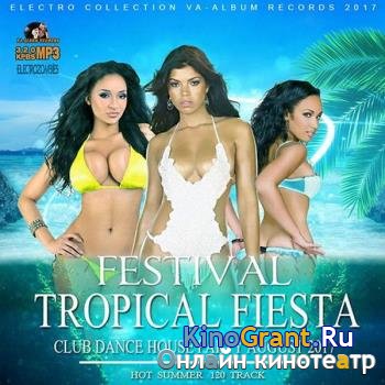 VA - Festival Tropical Fiesta (2017)