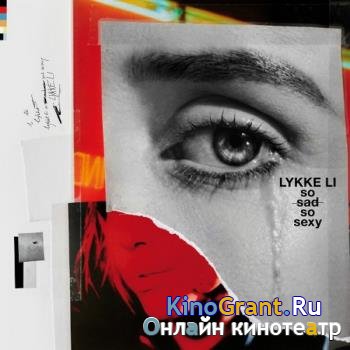 Lykke Li - So Sad So Sexy (2018)