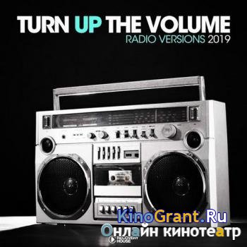 VA - Turn Up The Volume - Radio Versions (2019)